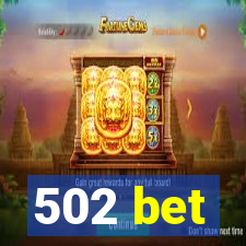 502 bet