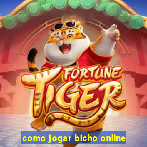 como jogar bicho online