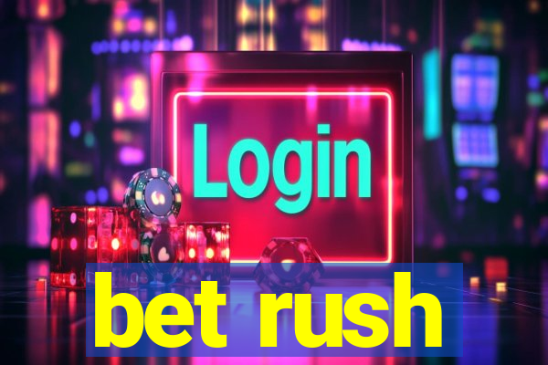 bet rush