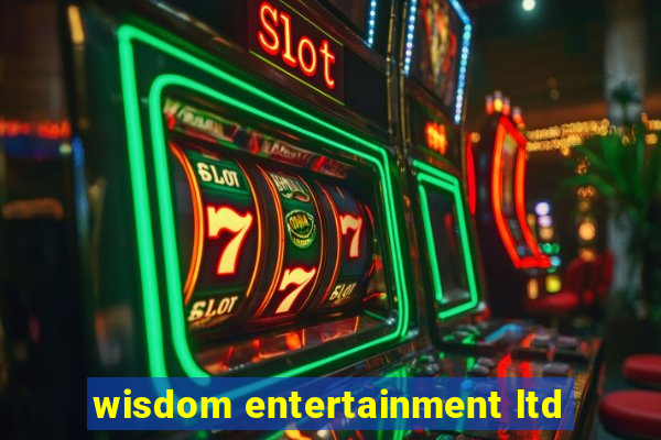 wisdom entertainment ltd