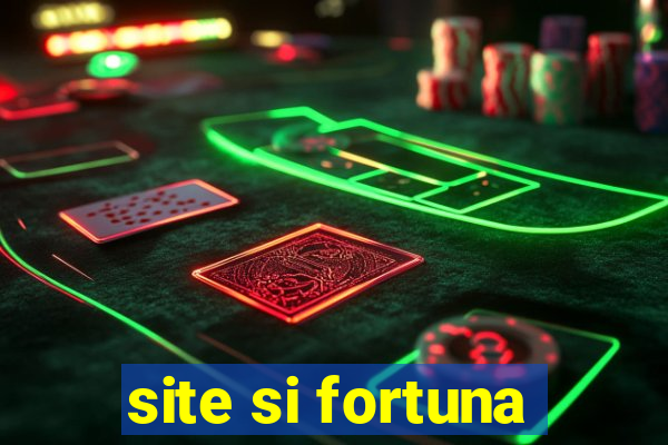 site si fortuna