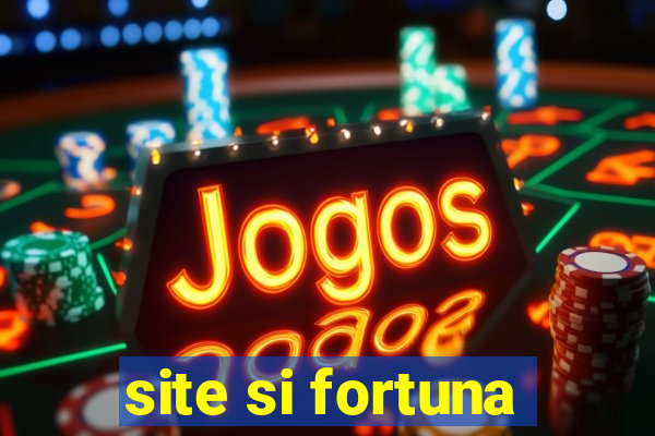 site si fortuna