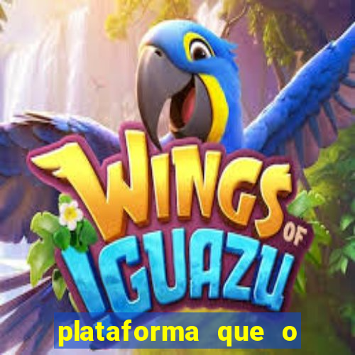 plataforma que o buzeira joga