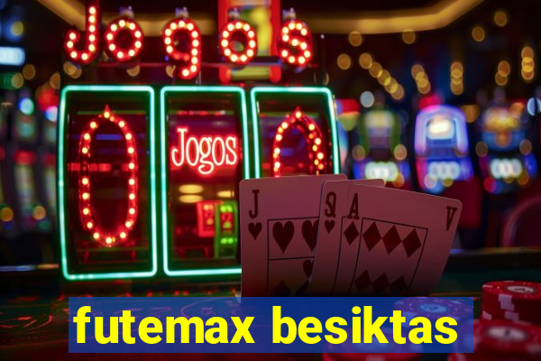 futemax besiktas