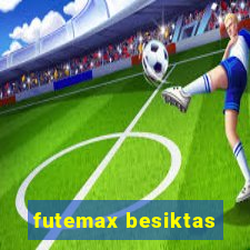 futemax besiktas