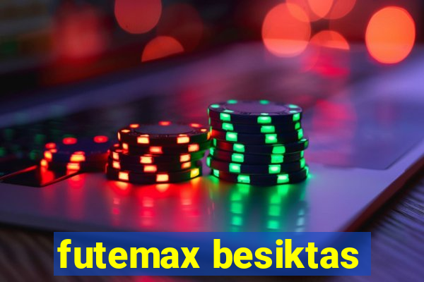 futemax besiktas