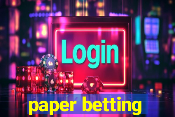 paper betting