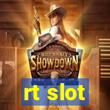 rt slot