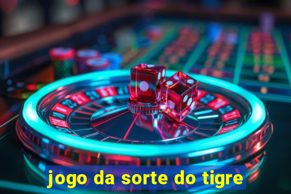 jogo da sorte do tigre