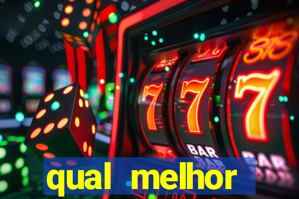 qual melhor plataforma fortune tiger