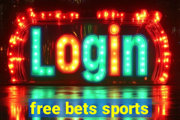 free bets sports