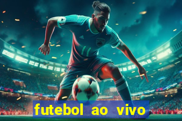 futebol ao vivo sem travar