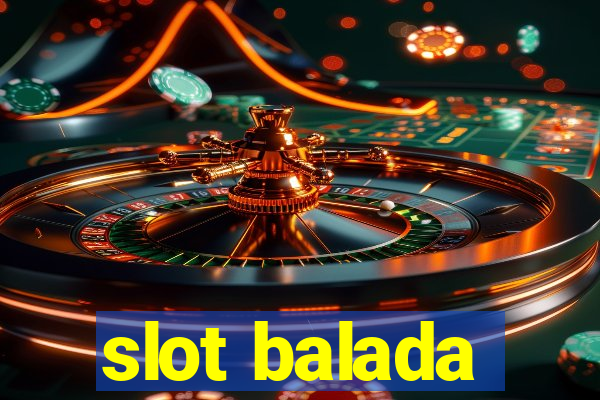 slot balada