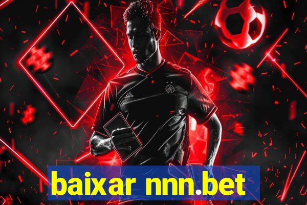 baixar nnn.bet