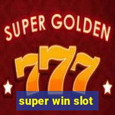 super win slot