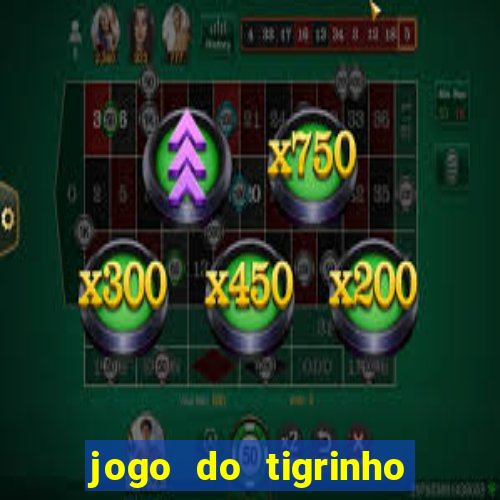 jogo do tigrinho no brasil