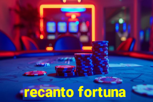 recanto fortuna