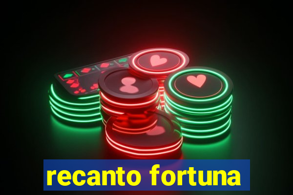 recanto fortuna