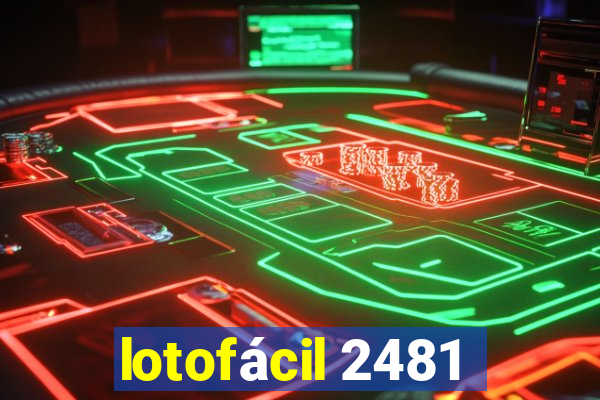 lotofácil 2481