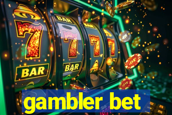 gambler bet