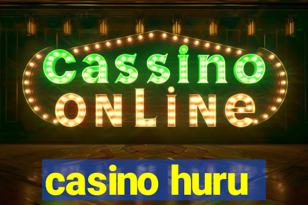 casino huru