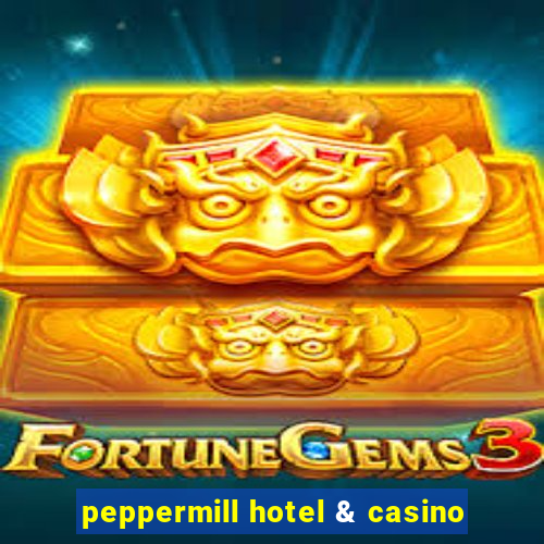 peppermill hotel & casino