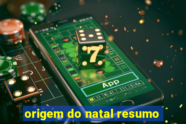 origem do natal resumo