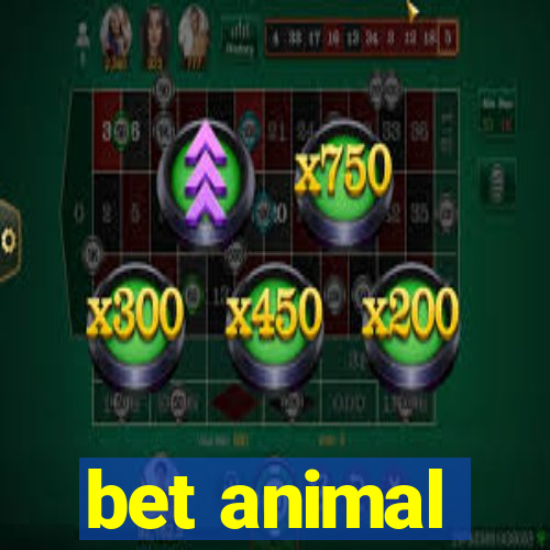 bet animal