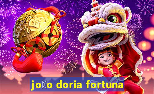 jo茫o doria fortuna