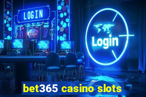 bet365 casino slots