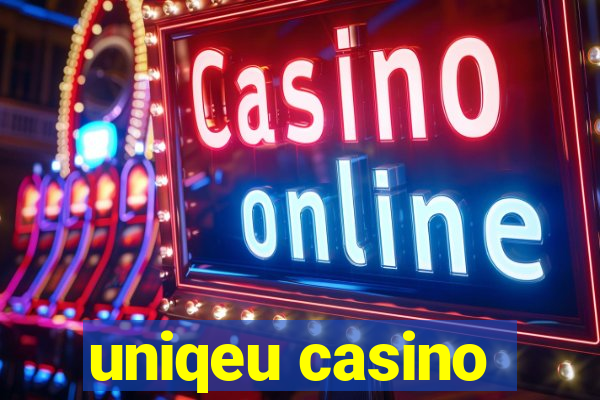 uniqeu casino