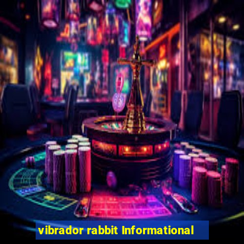 vibrador rabbit Informational