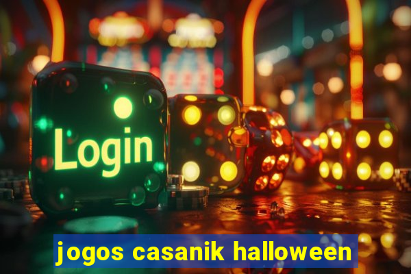 jogos casanik halloween