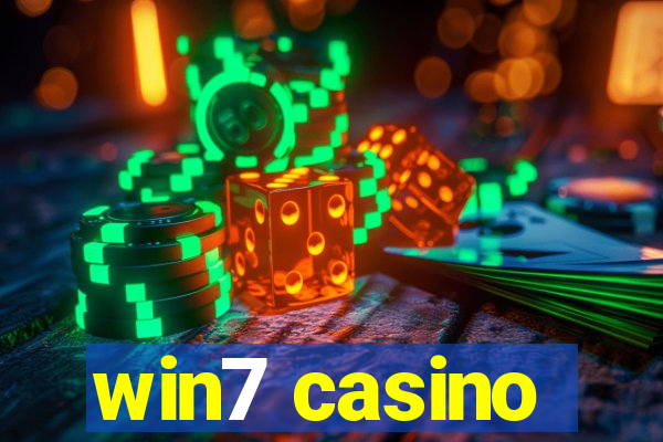 win7 casino