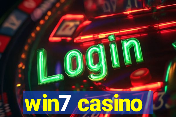 win7 casino