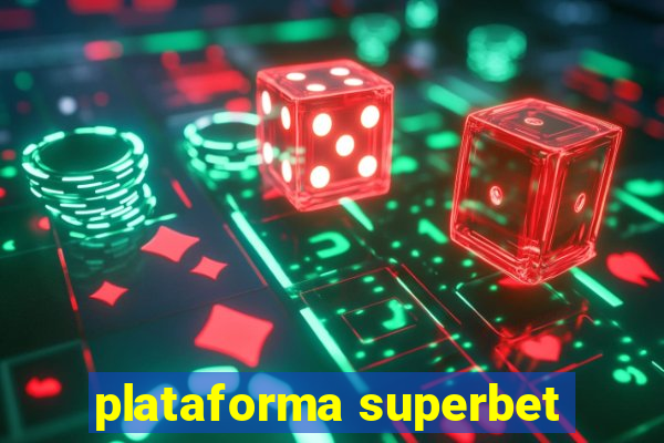 plataforma superbet