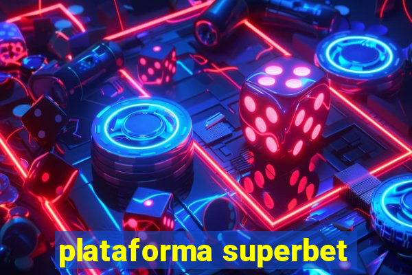 plataforma superbet