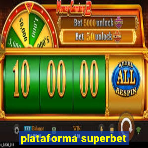 plataforma superbet