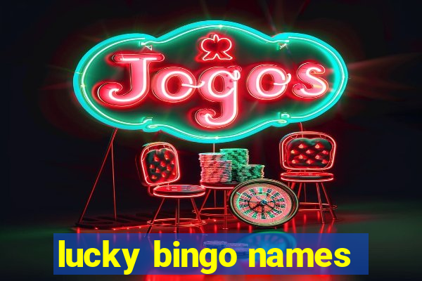 lucky bingo names