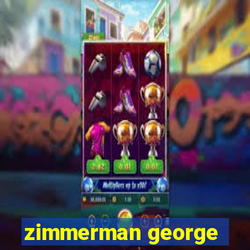 zimmerman george