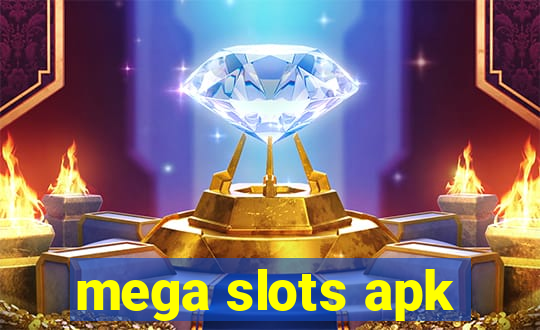 mega slots apk