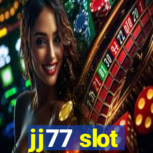 jj77 slot