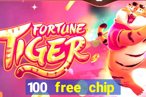 100 free chip casino captain jack 2021