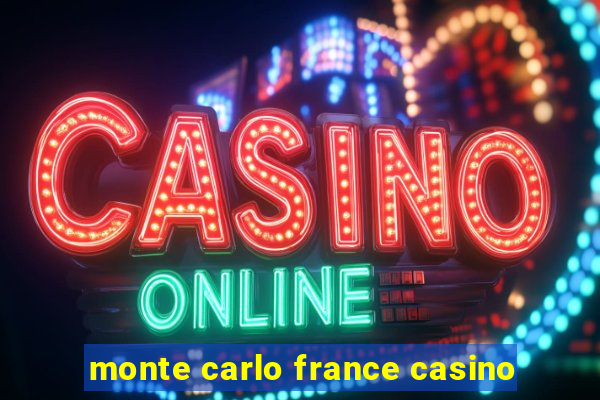 monte carlo france casino