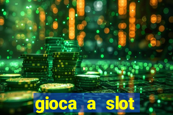 gioca a slot machine gratis