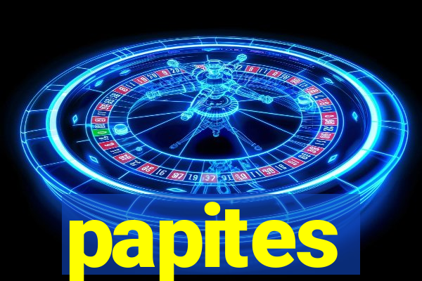 papites