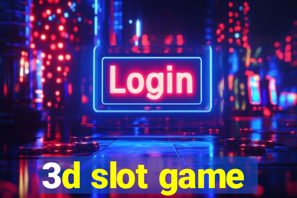 3d slot game