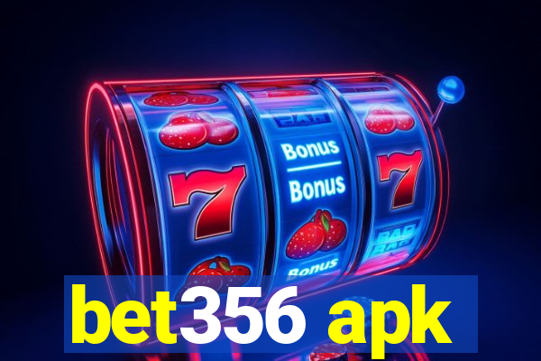 bet356 apk