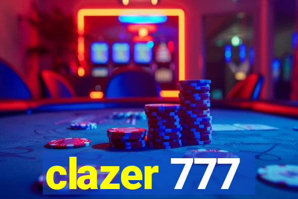 clazer 777