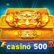 casino 500